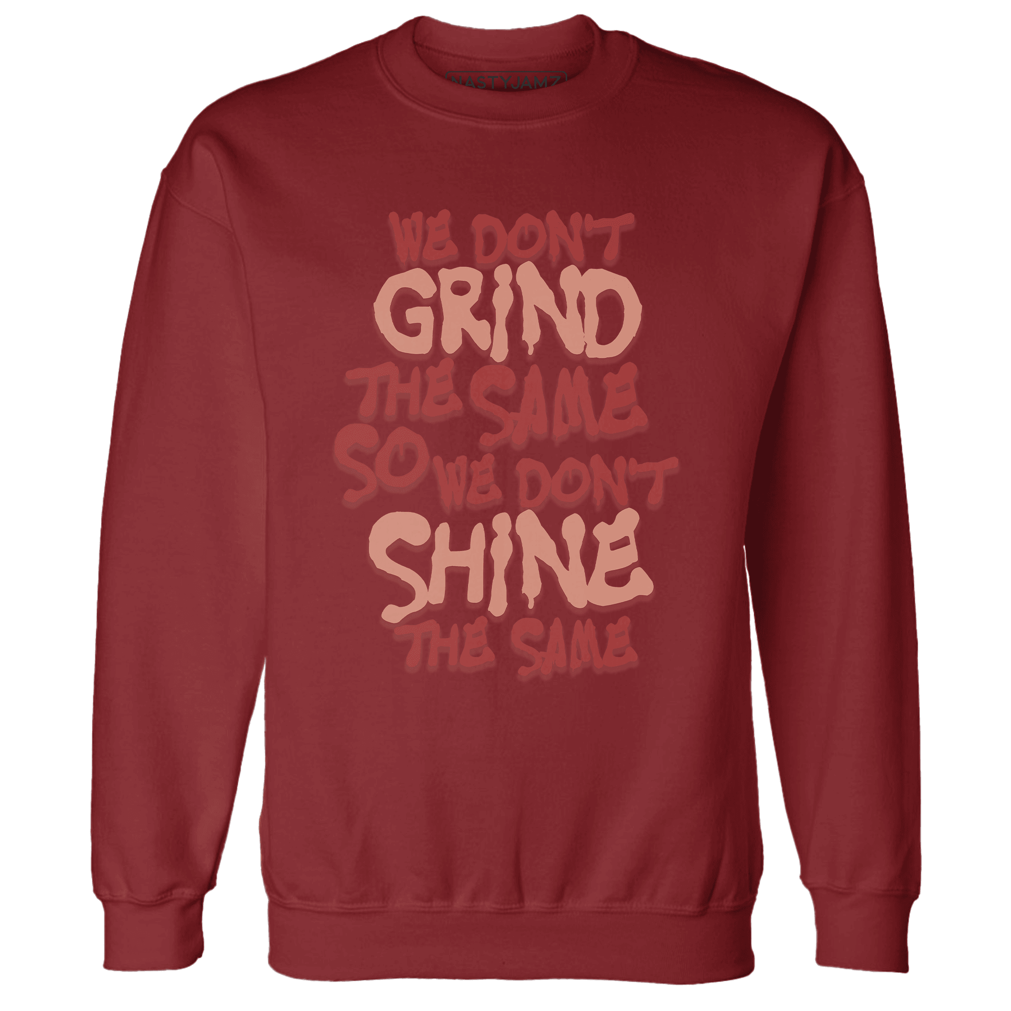 Dune Red 13s Sweatshirt Match Dont Shine The Same - NastyJamz