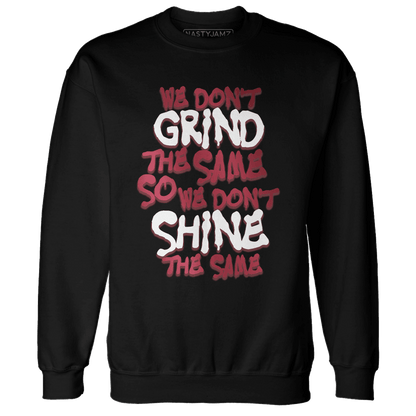 High 85 Metallic Burgundy 1s Sweatshirt Match Dont Shine The Same - NastyJamz