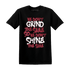 High 85 Metallic Burgundy 1s T Shirt Match Dont Shine The Same - NastyJamz