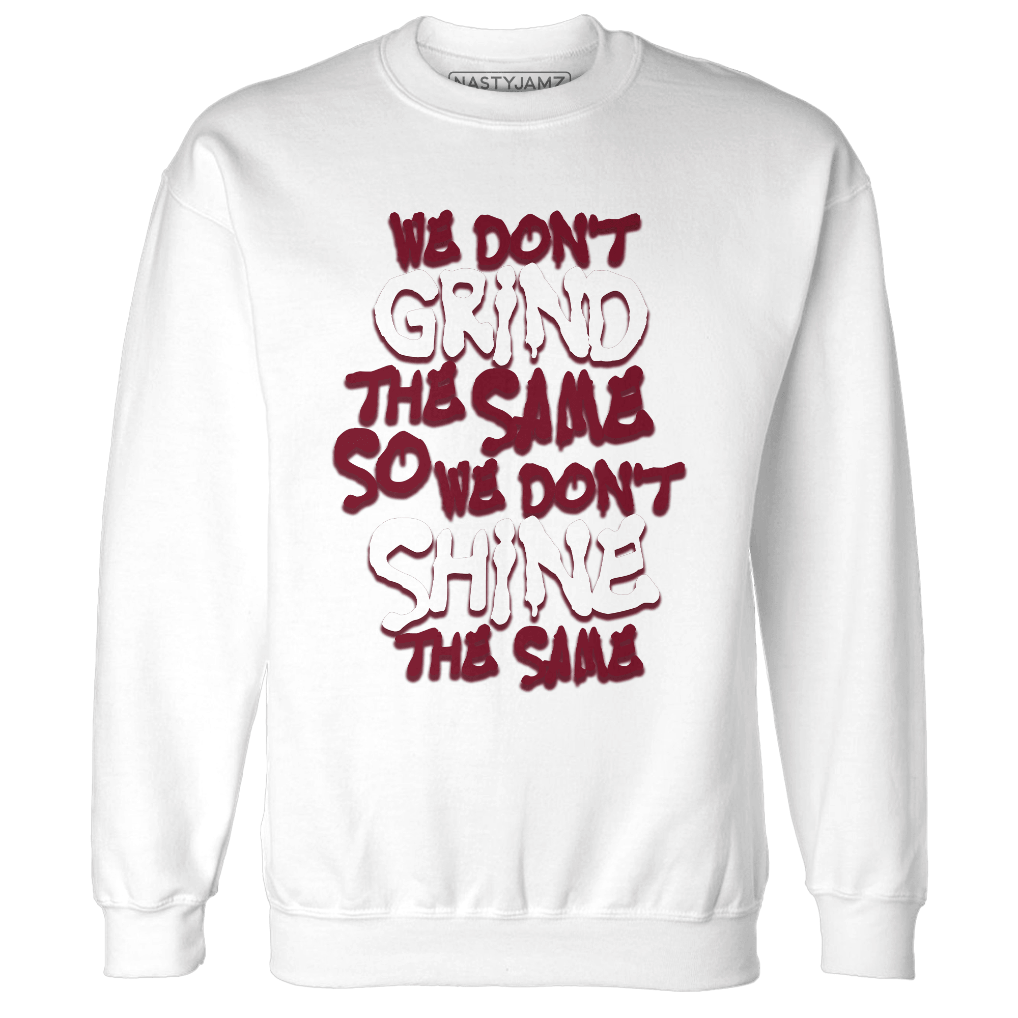 High White Team Red 1s Sweatshirt Match Dont Shine The Same - NastyJamz