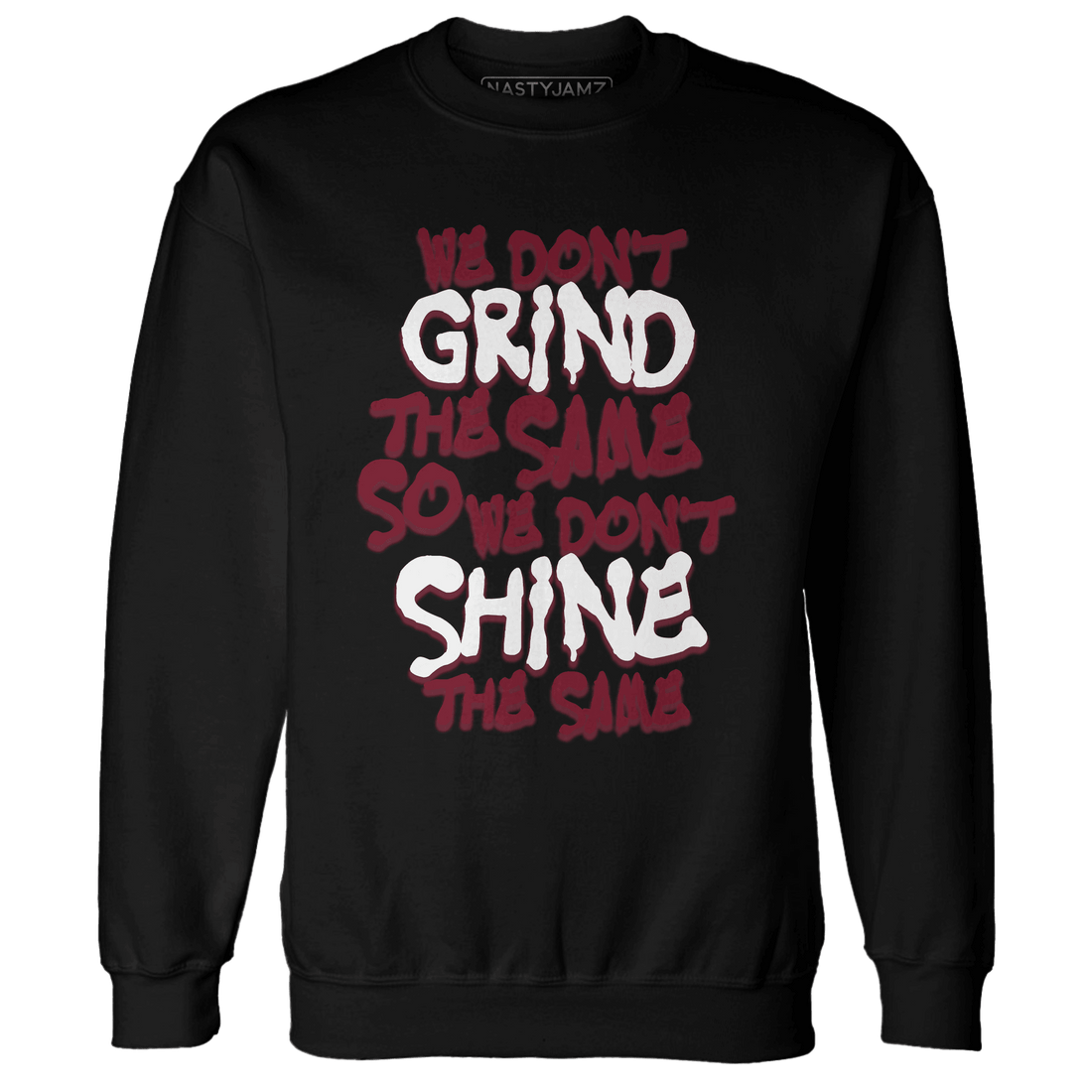 High White Team Red 1s Sweatshirt Match Dont Shine The Same - NastyJamz