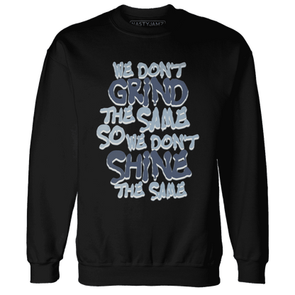 Mid Diffused Blue Grey 1s Sweatshirt Match Dont Shine The Same - NastyJamz