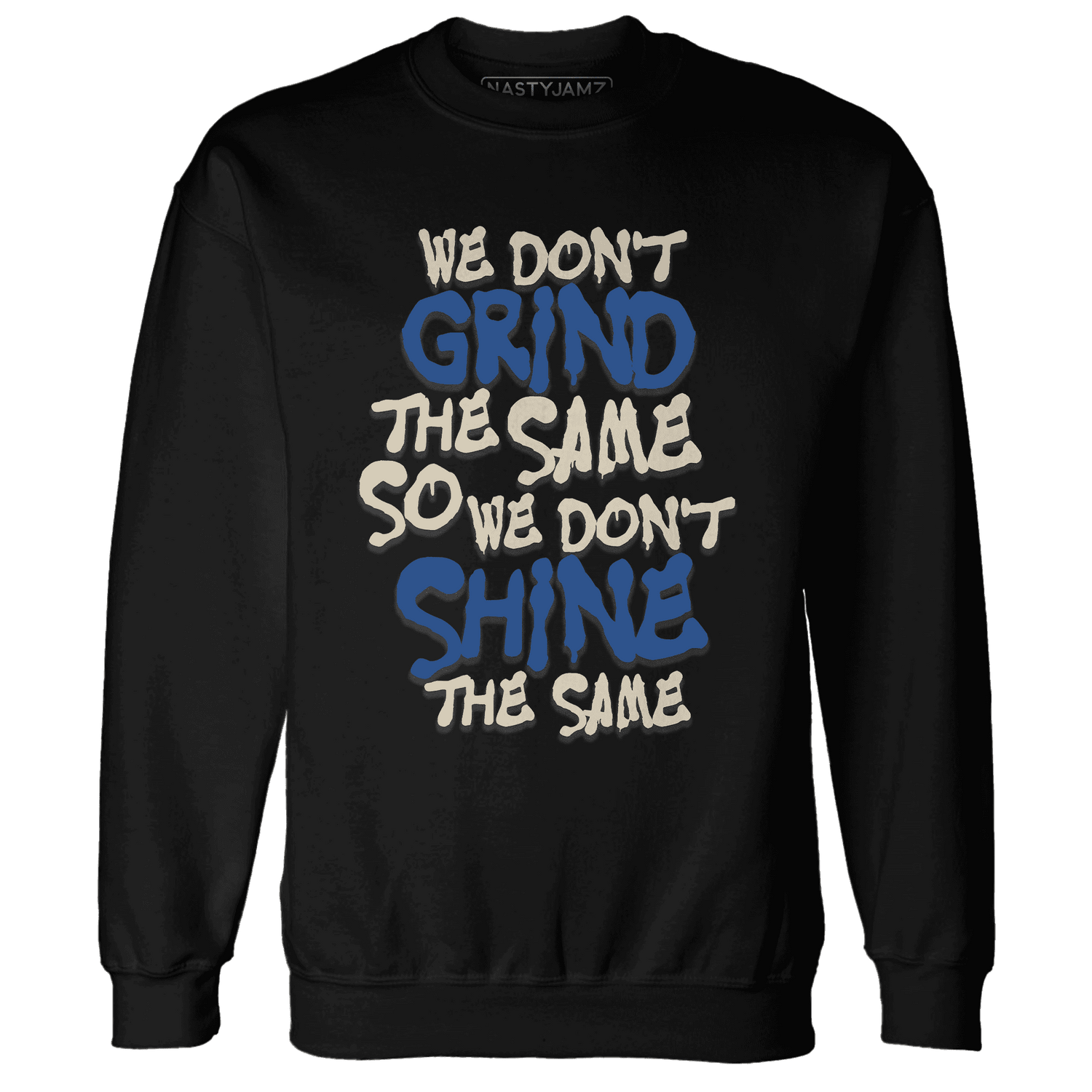 Quaiii 54 3s Sweatshirt Match Dont Shine The Same - NastyJamz