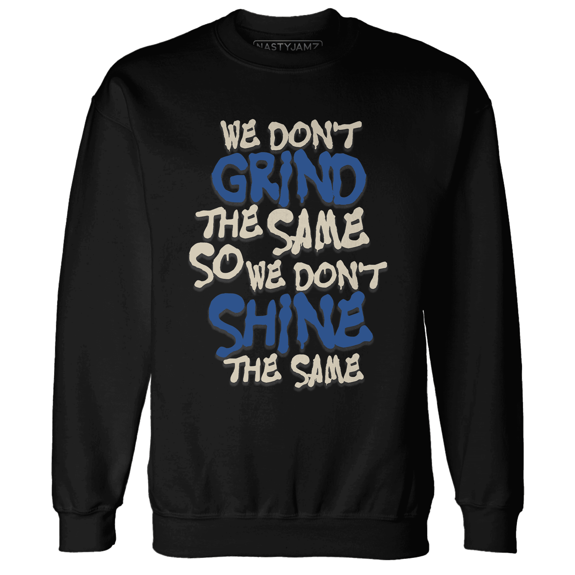 Quaiii 54 3s Sweatshirt Match Dont Shine The Same - NastyJamz