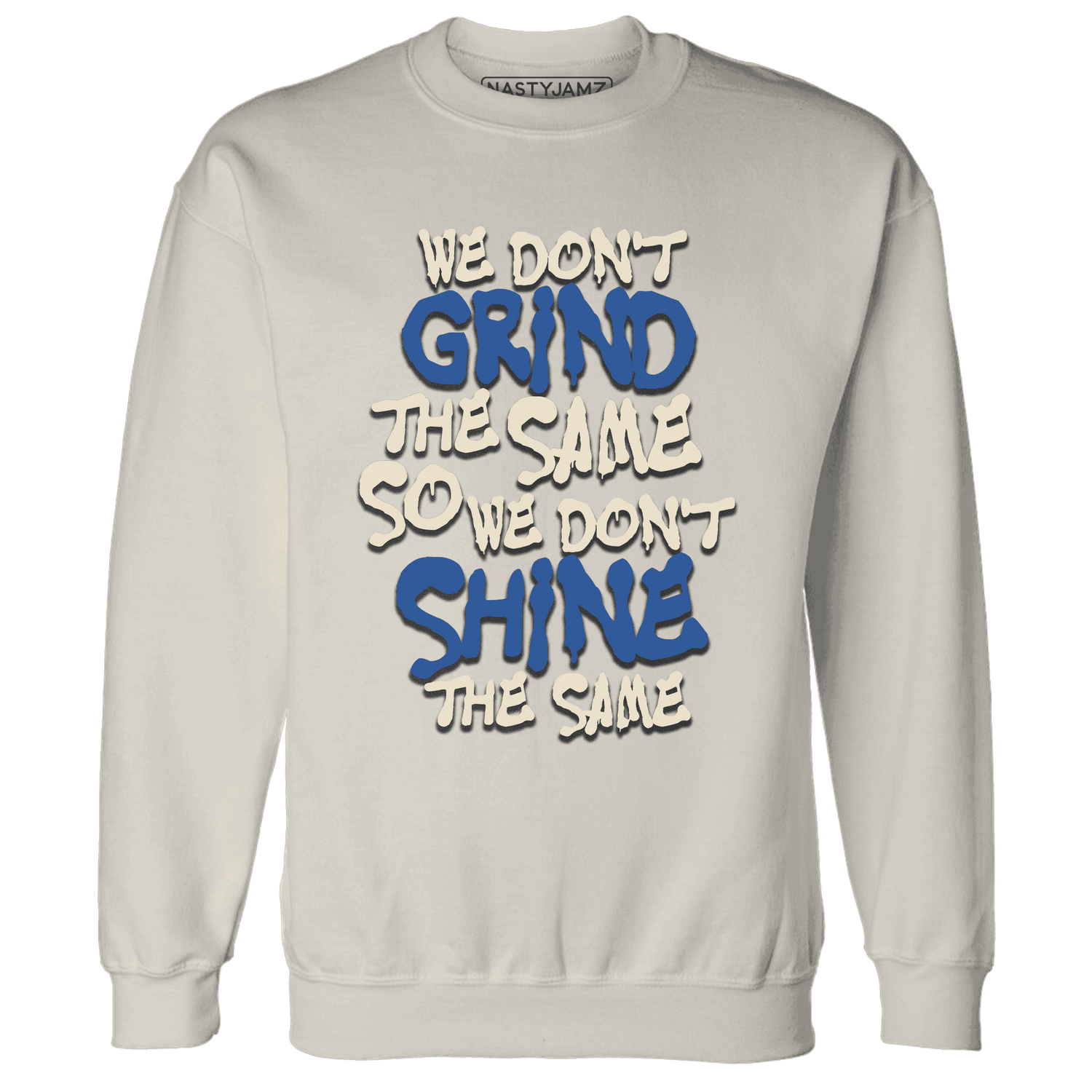 Quaiii 54 3s Sweatshirt Match Dont Shine The Same - NastyJamz
