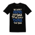 Quaiii 54 3s T Shirt Match Dont Shine The Same - NastyJamz