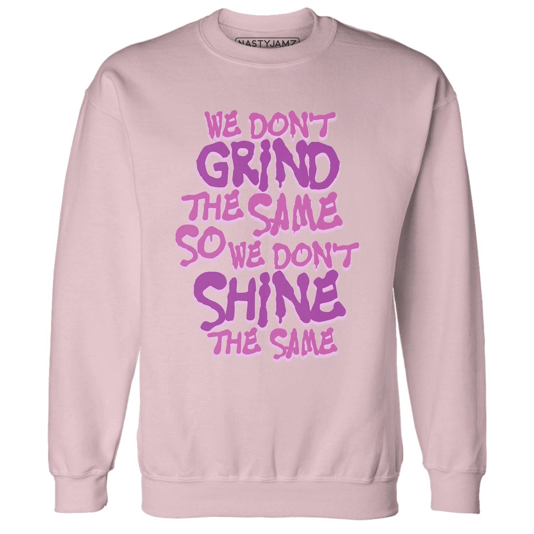 GS Hyper Violet 4s Sweatshirt Match Dont Shine The Same - NastyJamz