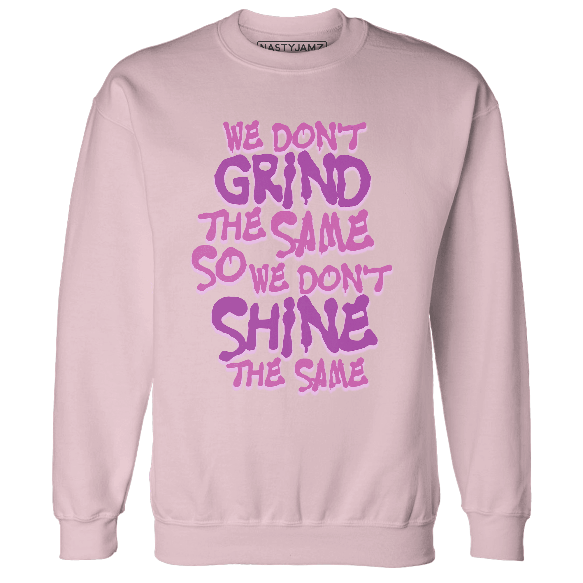 GS Hyper Violet 4s Sweatshirt Match Dont Shine The Same - NastyJamz