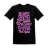 GS Hyper Violet 4s T Shirt Match Dont Shine The Same - NastyJamz