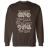 Dunk Low Baroque Brown Sweatshirt Match Dont Shine The Same - NastyJamz