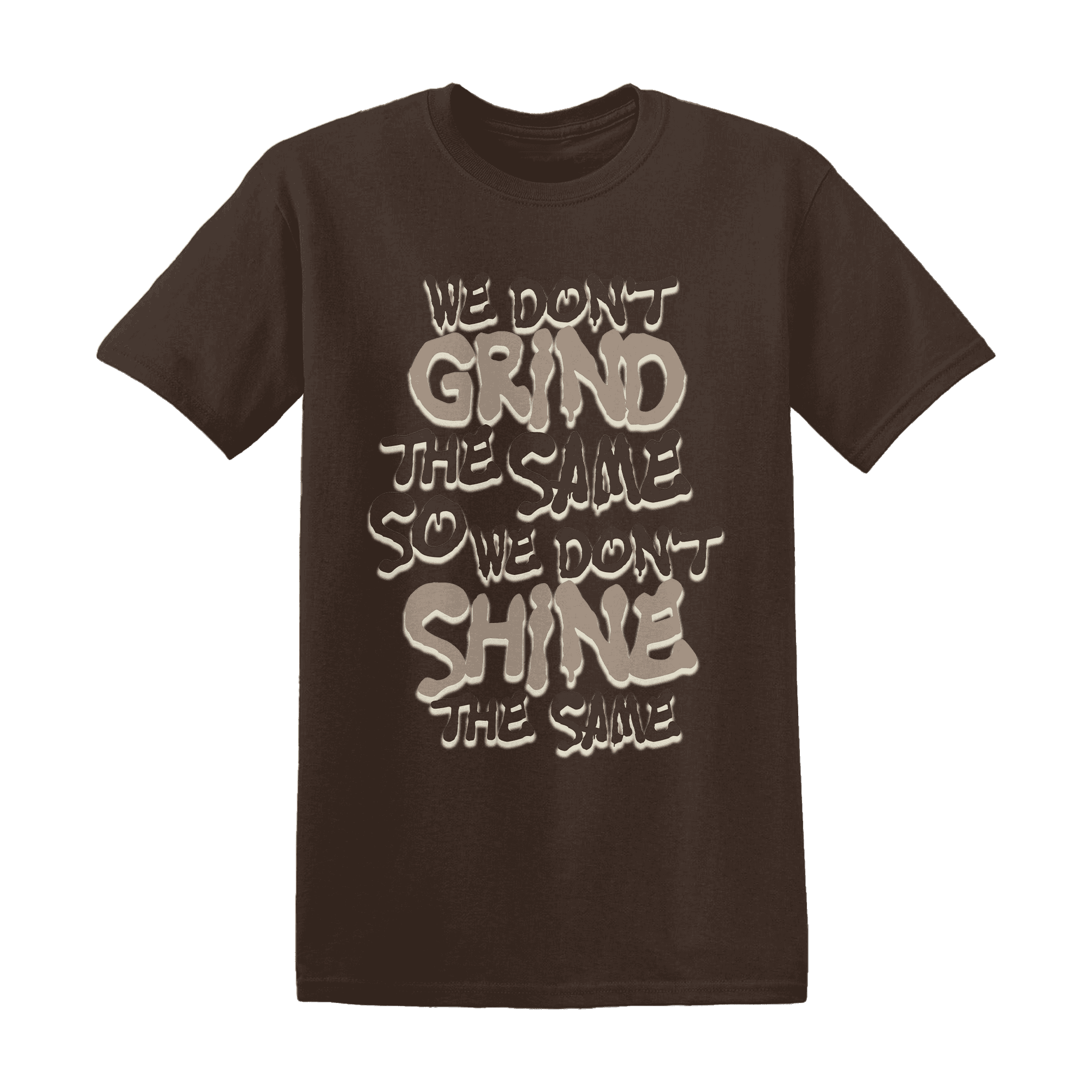 Dunk Low Baroque Brown T Shirt Match Dont Shine The Same - NastyJamz