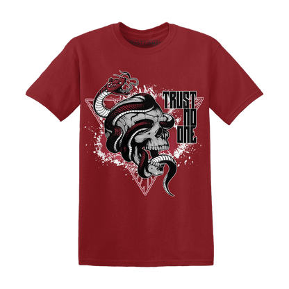 High 85 Metallic Burgundy 1s T Shirt Match Dont Trust Any - NastyJamz