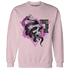 GS Hyper Violet 4s Sweatshirt Match Dont Trust Any - NastyJamz