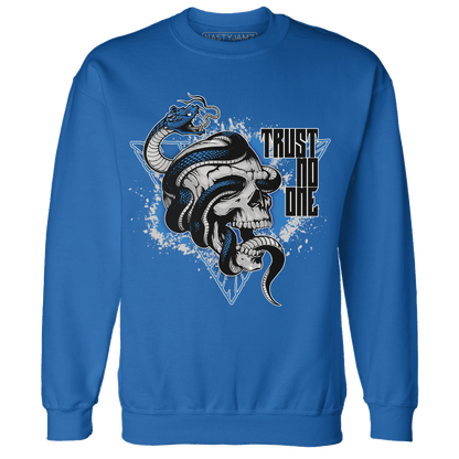 Industrial Blue 4s Sweatshirt Match Dont Trust Any - NastyJamz