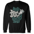 Oxidized Green 4s Sweatshirt Match Dope Sneaker - NastyJamz
