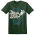 Oxidized Green 4s T Shirt Match Dope Sneaker - NastyJamz