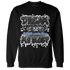 Low Space Jamz 11s Sweatshirt Match Dream Over Rest - NastyJamz