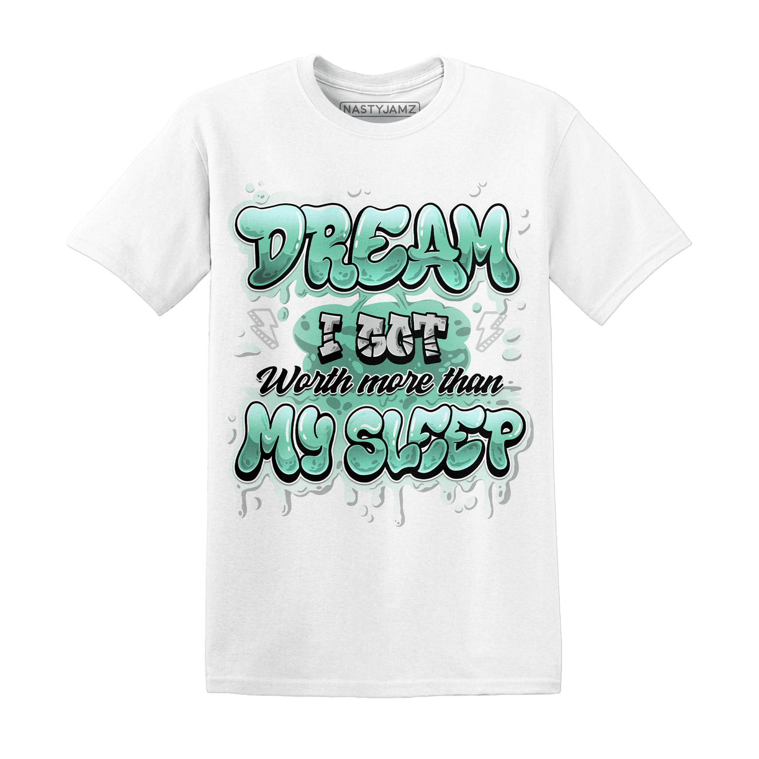 High OG Green Glow 1s T Shirt Match Dream Over Rest - NastyJamz