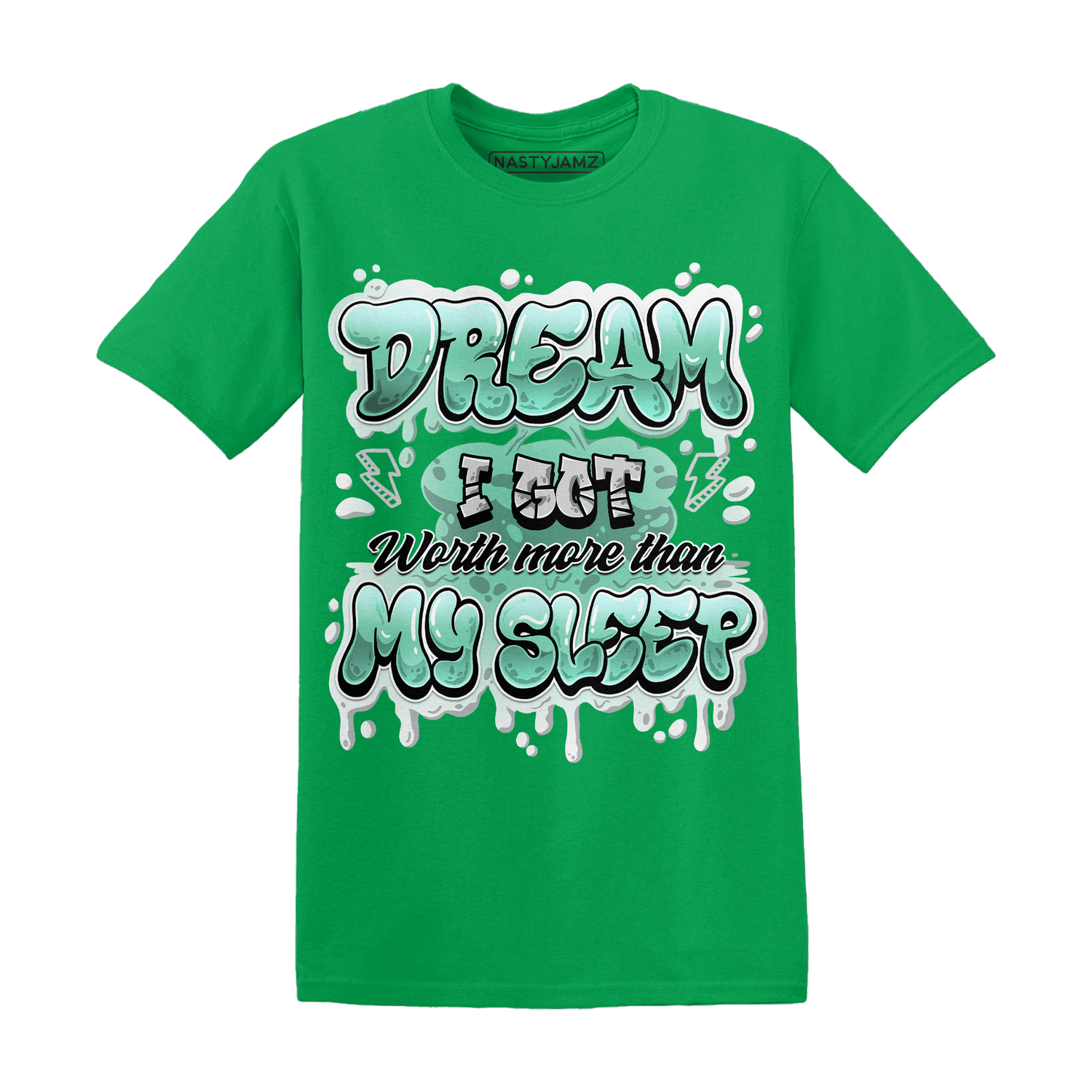 High OG Green Glow 1s T Shirt Match Dream Over Rest - NastyJamz