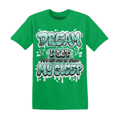High OG Green Glow 1s T Shirt Match Dream Over Rest - NastyJamz