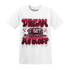 High White Team Red 1s T Shirt Match Dream Over Rest - NastyJamz