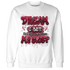 High White Team Red 1s Sweatshirt Match Dream Over Rest - NastyJamz