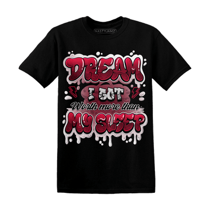 High White Team Red 1s T Shirt Match Dream Over Rest - NastyJamz