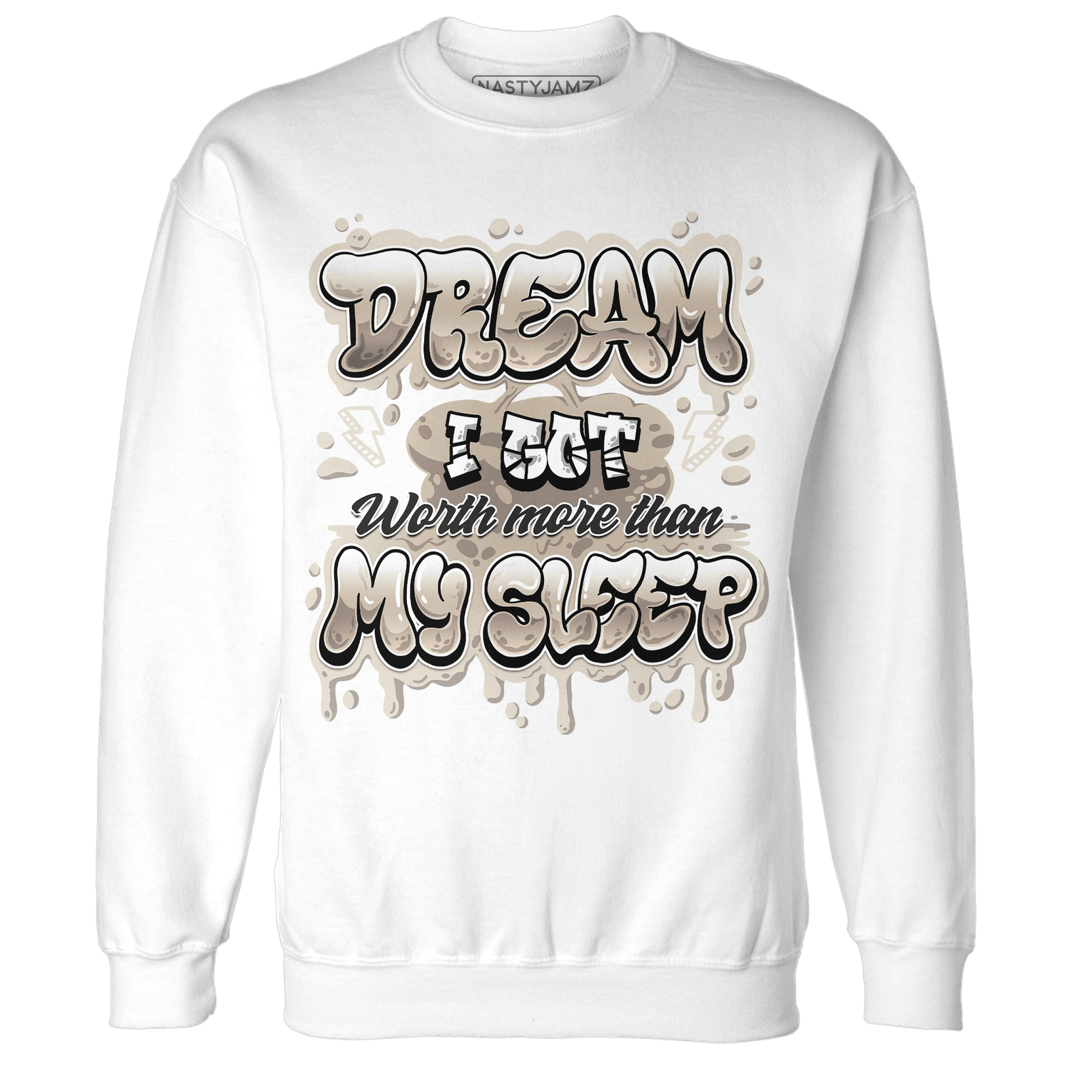 Latte 1s Sweatshirt Match Dream Over Rest - NastyJamz