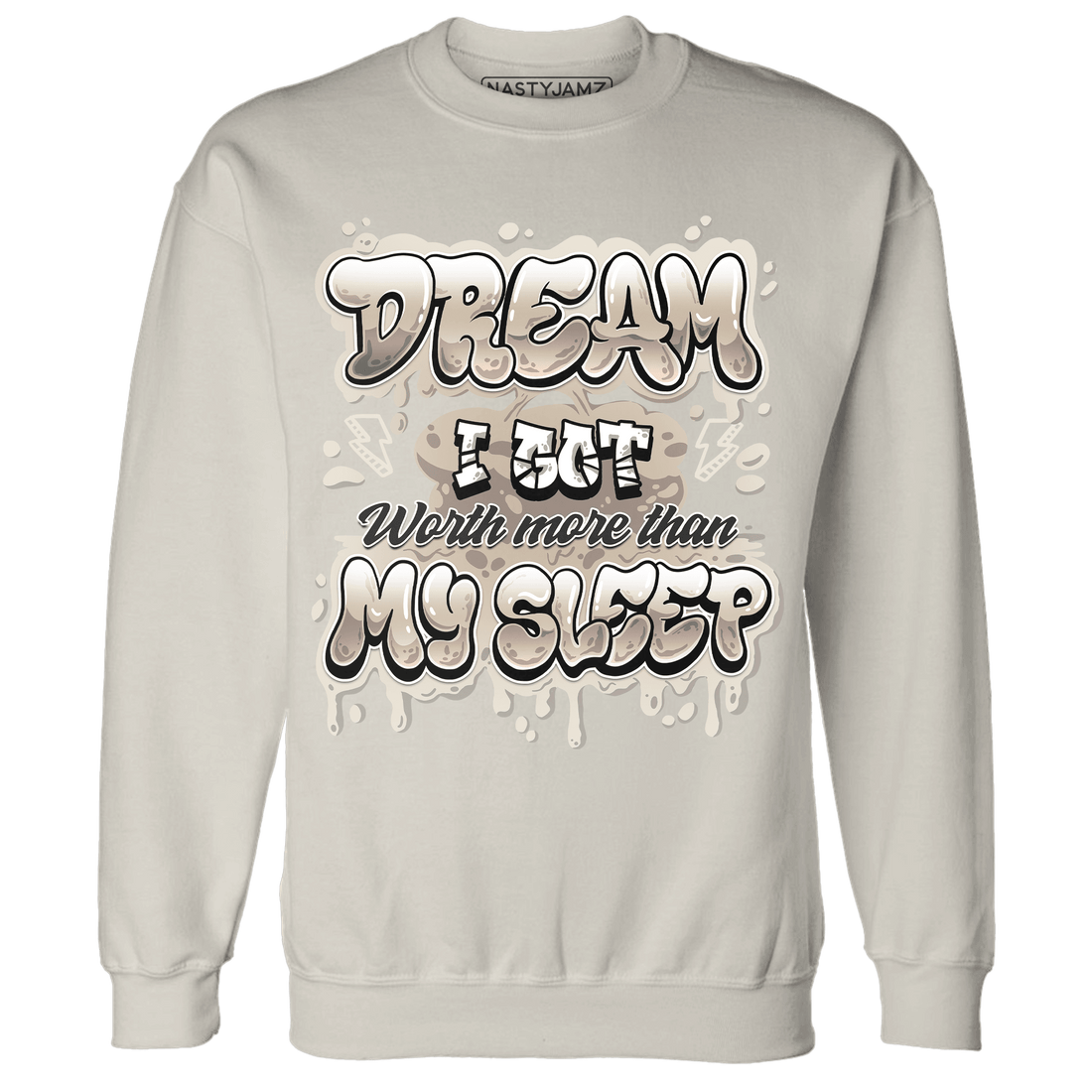 Latte 1s Sweatshirt Match Dream Over Rest - NastyJamz