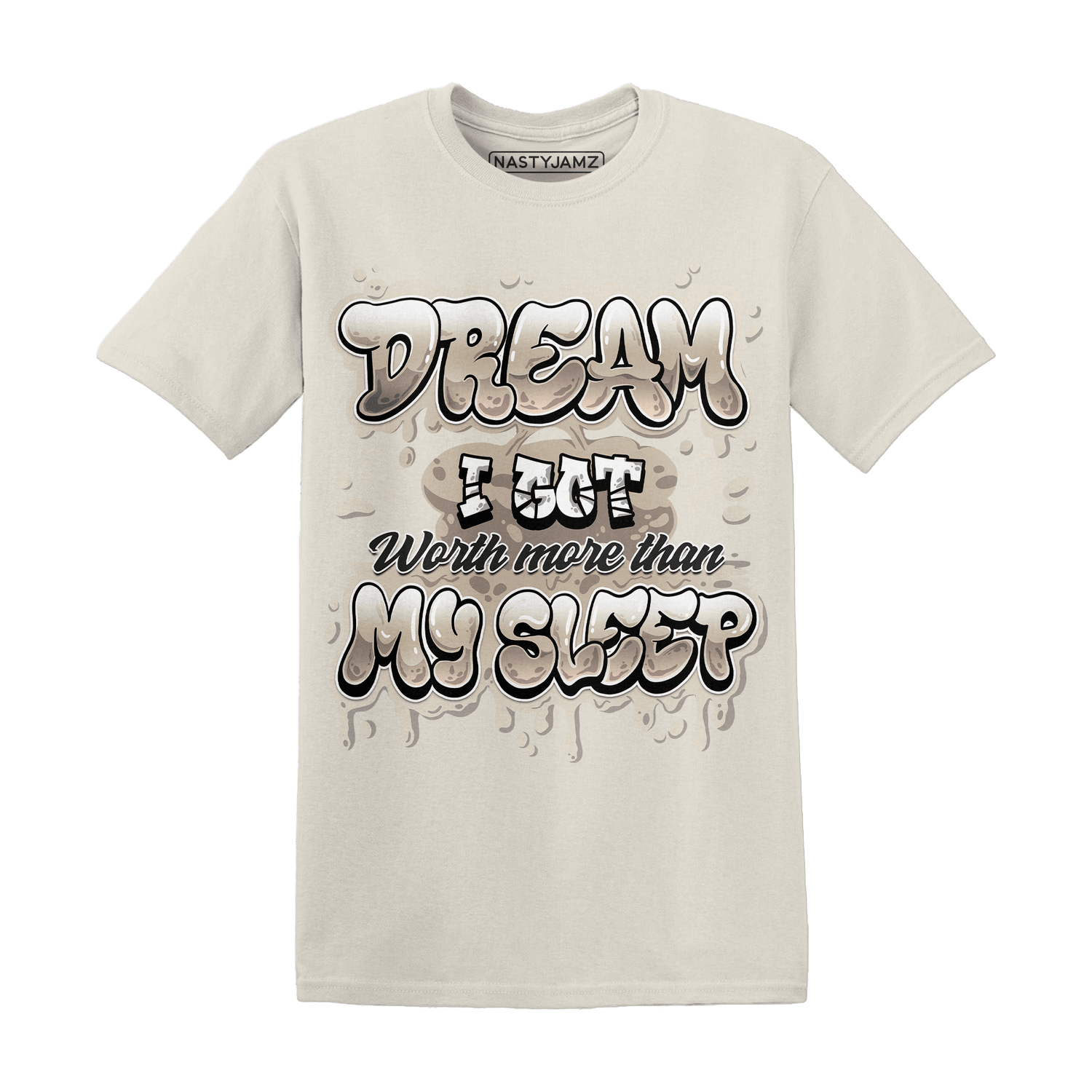 Latte 1s T Shirt Match Dream Over Rest - NastyJamz