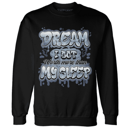 Mid Diffused Blue Grey 1s Sweatshirt Match Dream Over Rest - NastyJamz