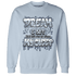 Mid Diffused Blue Grey 1s Sweatshirt Match Dream Over Rest - NastyJamz
