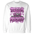 GS Hyper Violet 4s Sweatshirt Match Dream Over Rest - NastyJamz
