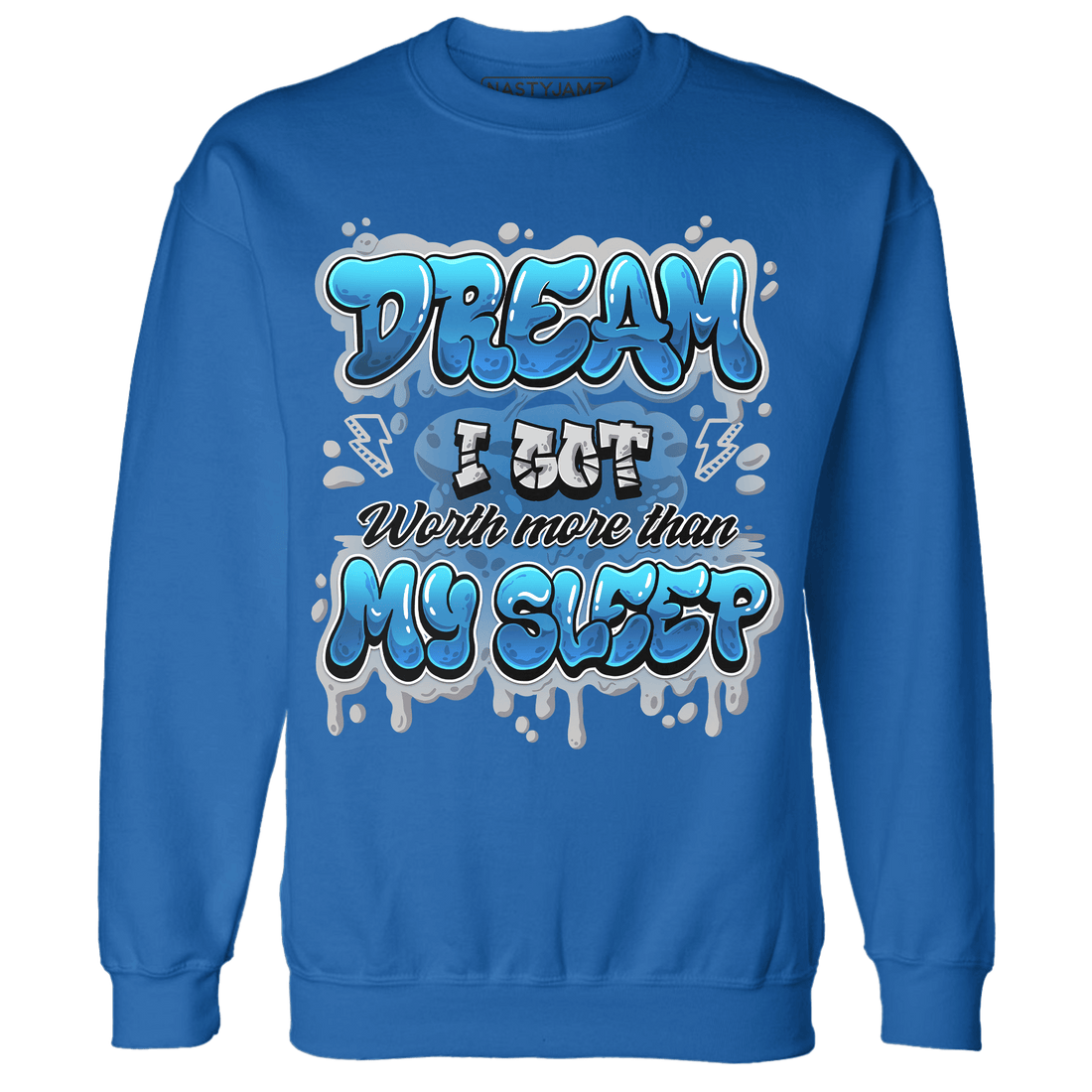 Industrial Blue 4s Sweatshirt Match Dream Over Rest - NastyJamz