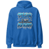 Industrial Blue 4s Hoodie Match Dream Over Rest - NastyJamz