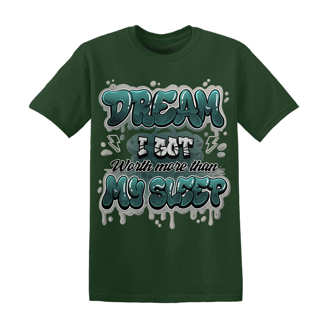 Oxidized Green 4s T Shirt Match Dream Over Rest - NastyJamz