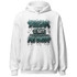 Oxidized Green 4s Hoodie Match Dream Over Rest - NastyJamz