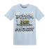 Blue Grey 13s T Shirt Match Dream Over Rest - NastyJamz