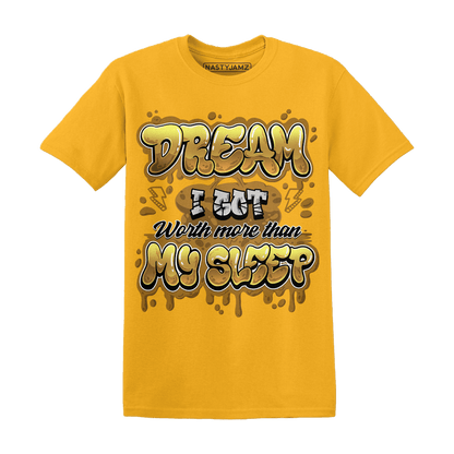 Wheat 13s T Shirt Match Dream Over Rest - NastyJamz