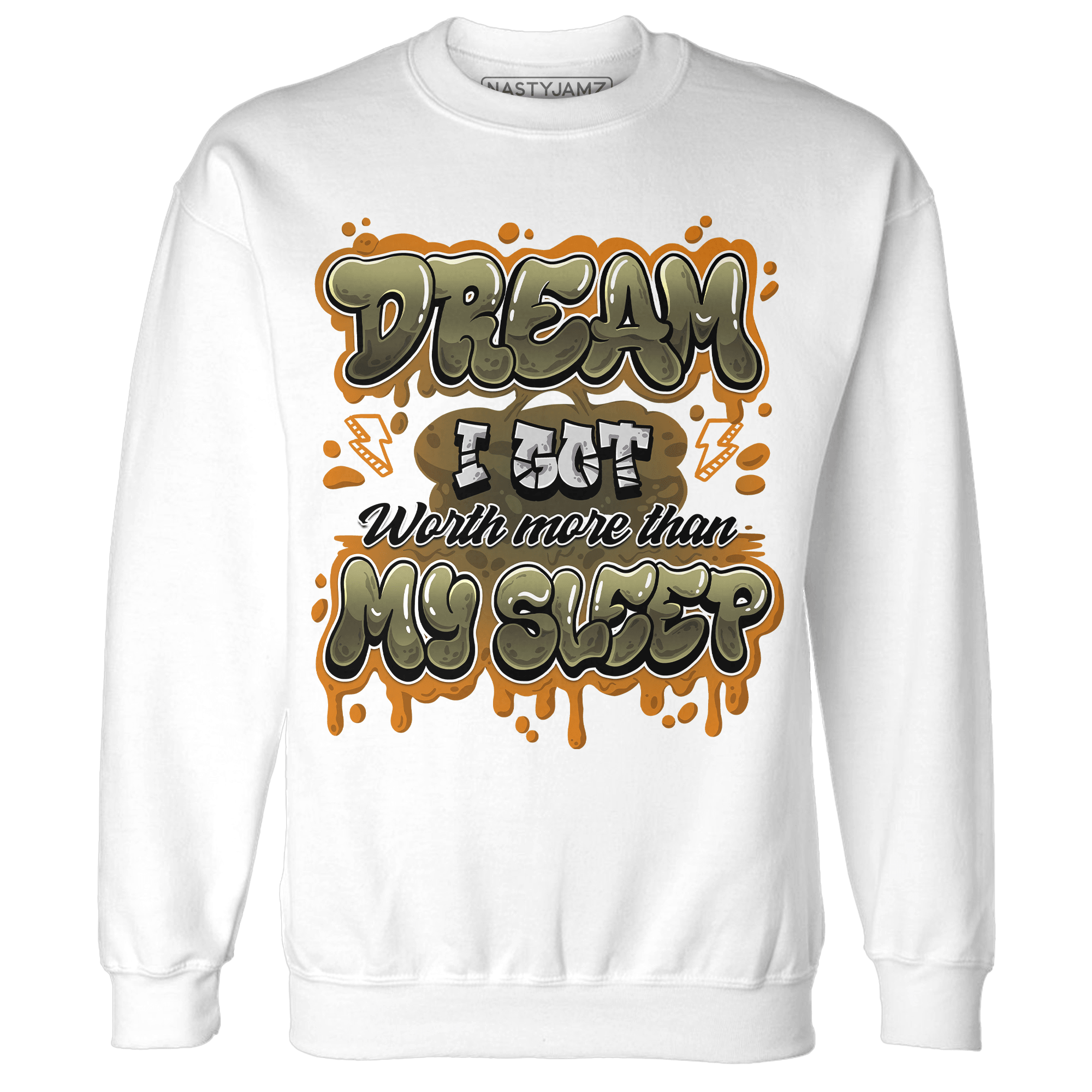 Olive 5s Sweatshirt Match Dream Over Rest - NastyJamz