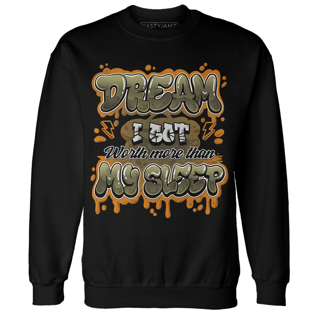 Olive 5s Sweatshirt Match Dream Over Rest - NastyJamz