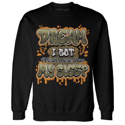 Olive 5s Sweatshirt Match Dream Over Rest - NastyJamz