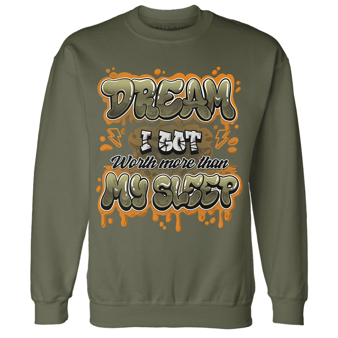 Olive 5s Sweatshirt Match Dream Over Rest - NastyJamz