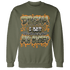 Olive 5s Sweatshirt Match Dream Over Rest - NastyJamz