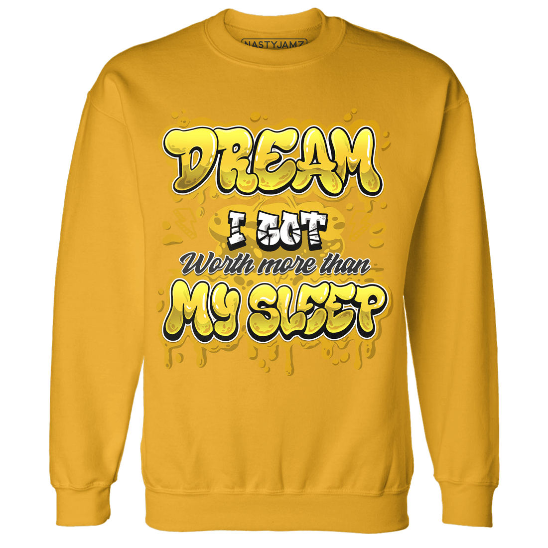 Yellow Ochre 6s Sweatshirt Match Dream Over Rest - NastyJamz