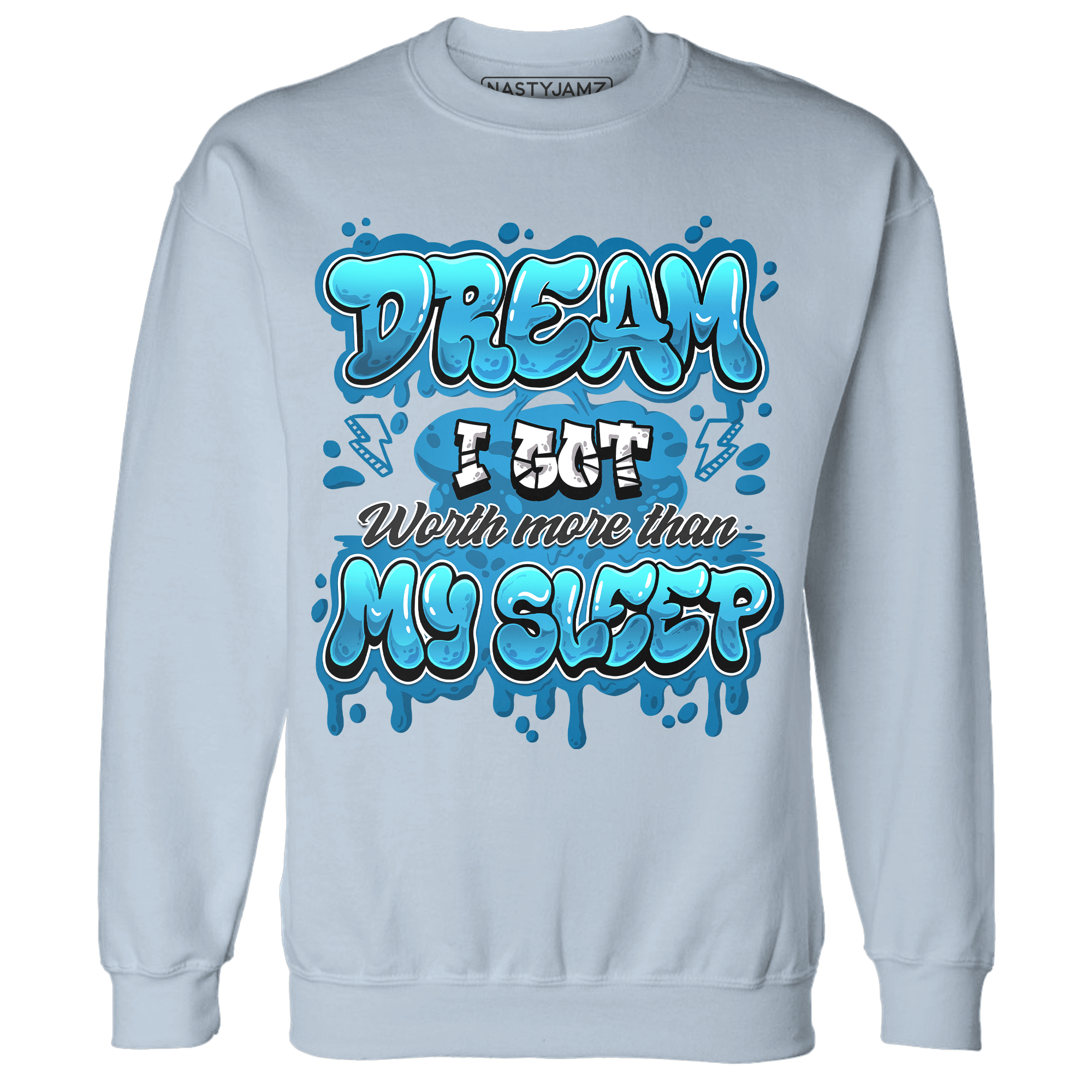 Powder Blue 9s Sweatshirt Match Dream Over Rest - NastyJamz