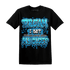 Powder Blue 9s T Shirt Match Dream Over Rest - NastyJamz