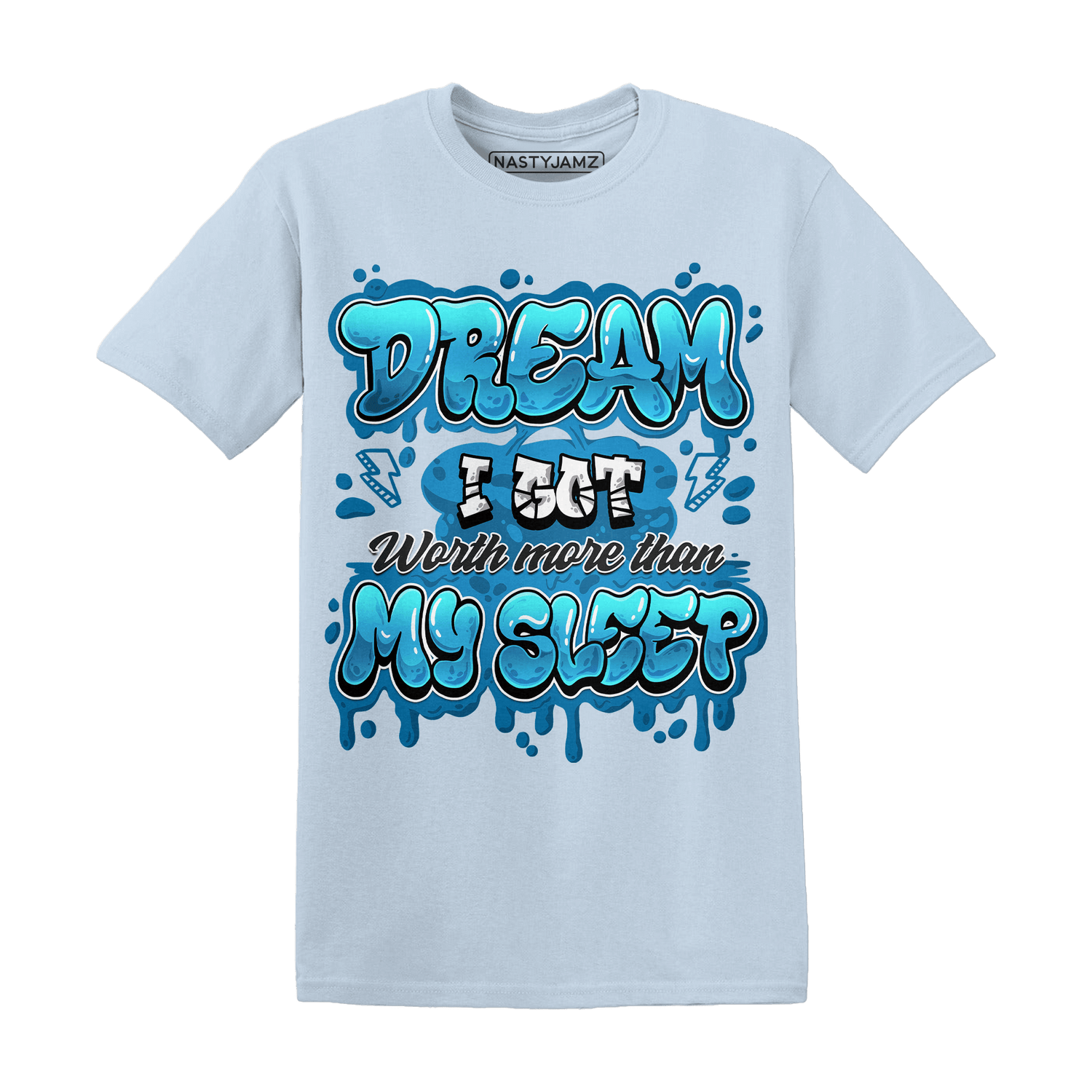 Powder Blue 9s T Shirt Match Dream Over Rest - NastyJamz
