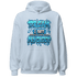 Powder Blue 9s Hoodie Match Dream Over Rest - NastyJamz