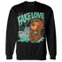 Green Glow 3s Sweatshirt Match Fake Love BER - NastyJamz